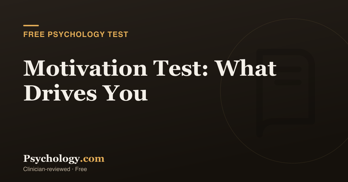 Ocd Rates Motivation Test: What Drives You · Free | Psychology.com
