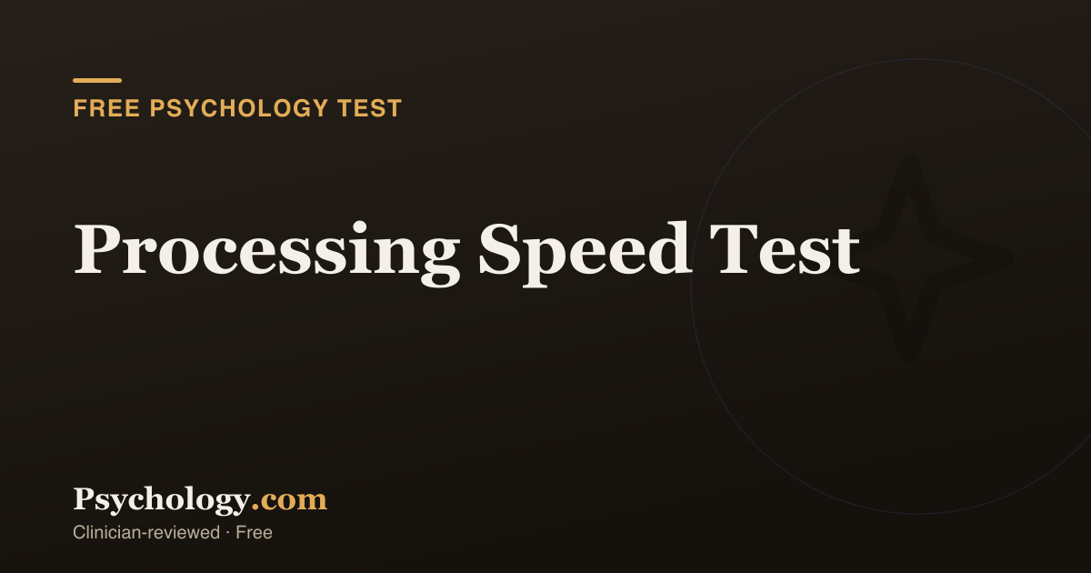 Processing Spped Processing Speed Test: Free 60-Second Task | Psychology.com