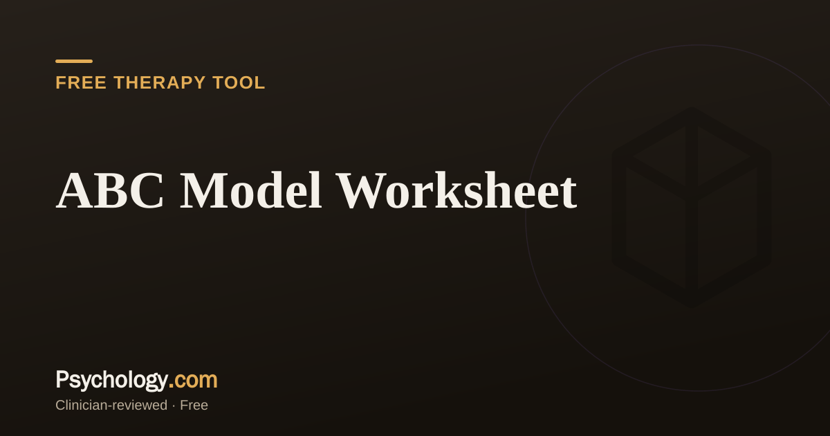ABC Model Worksheet (Interactive + PDF) | Psychology.com